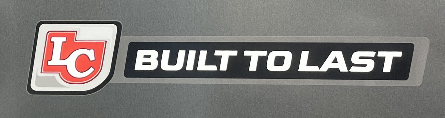 LC Built to Last Decal