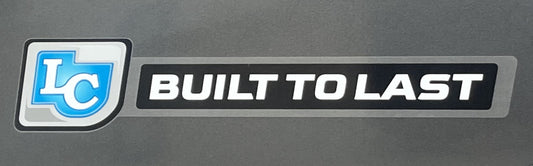 LC Built to Last Decal